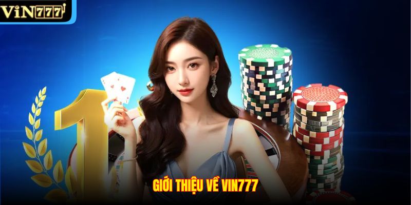 Giới thiệu về VIN777