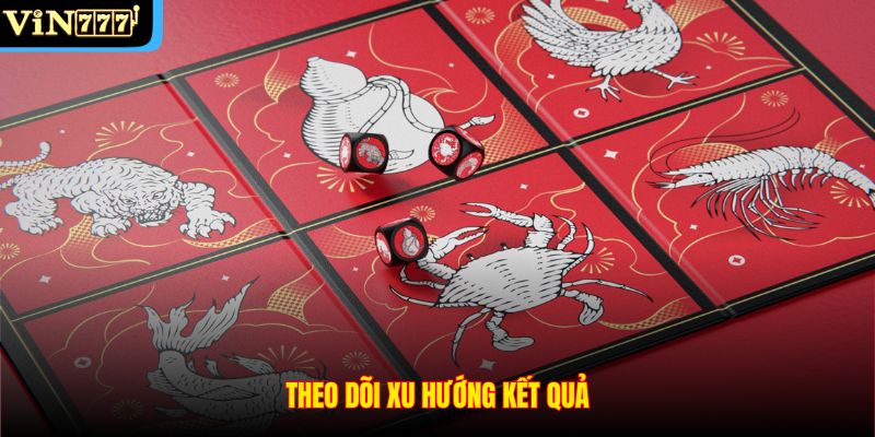 Theo dõi xu hướng kết quả